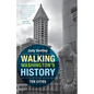Walking Washington's History: Ten Cities - Paperback
