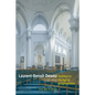 Laurent-Benoît Dewez (1731-1812), Architect in the Age of Enlightenment: Designing for Government, Church, and Court in the Southern Low Countries - Hardcover