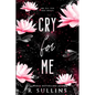 Cry For Me - Paperback