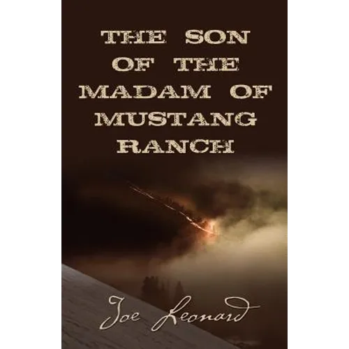 THE SON of the MADAM OF MUSTANG RANCH - Paperback