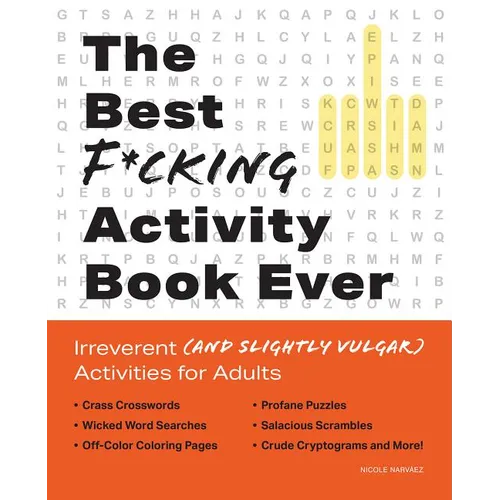 Best F*cking Activity Book Ever: Irreverent (and Slightly Vulgar) Activities for Adults - Paperback