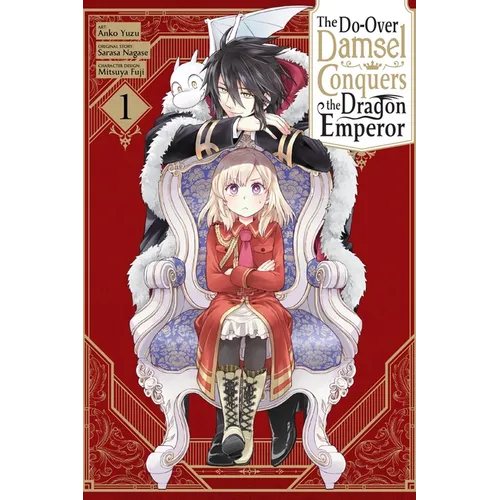 The Do-Over Damsel Conquers the Dragon Emperor, Vol. 1 (Manga) - Paperback