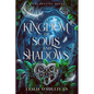 A Kingdom of Souls and Shadows - Hardcover