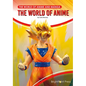 The World of Anime - Hardcover
