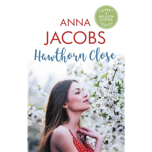 Hawthorn Close: A Heartfelt Story from the Multi-Million Copy Bestselling Author Anna Jacobs - Hardcover