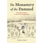 The Monastery of the Damned: From the Ivy League to the French Foreign Legion - Hardcover