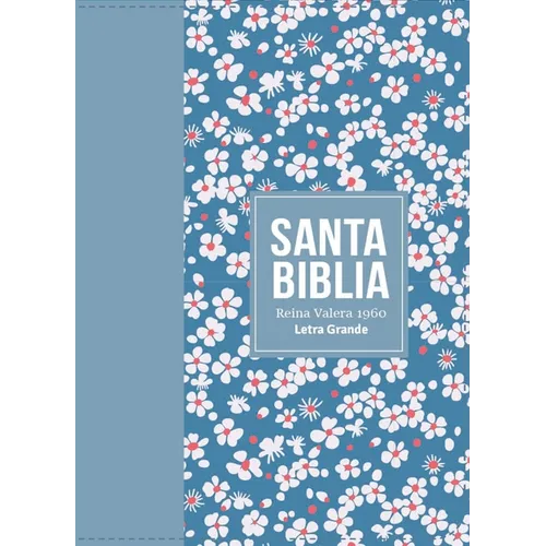 Biblia Rvr 1960 Compacta Símil Piel Flores Azul Claro (Bible Rvr 1960 Compact Size Leatherlike Light Blue Flowers (Spanish Edition) - Leather