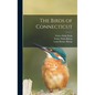 The Birds of Connecticut - Hardcover