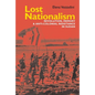 Lost Nationalism: Revolution, Memory and Anti-Colonial Resistance in Sudan - Paperback