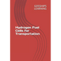 Hydrogen Fuel Cells for Transportation - Paperback