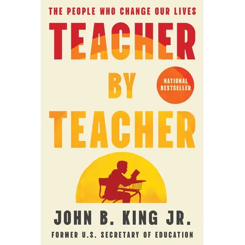 Teacher by Teacher: The People Who Change Our Lives - Hardcover