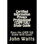 Certified Information Privacy Professional (CIPP/US) Study Guide: Pass the IAPP's CIPP/US Exam with Ease! - Paperback