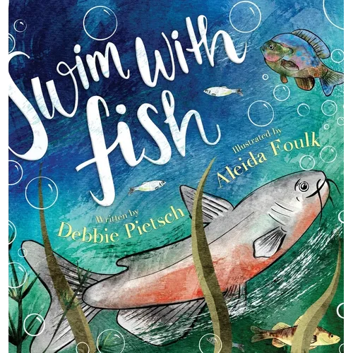 Swim With Fish - Hardcover