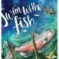 Swim With Fish - Hardcover