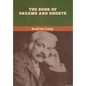 The Book of Dreams and Ghosts - Hardcover