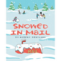 Snowed in Mail - Paperback