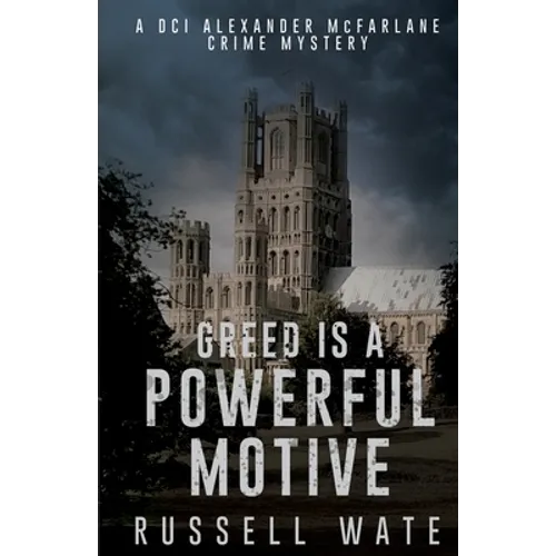 Greed is a Powerful Motive - Paperback