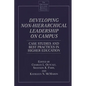 Developing Non-Hierarchical Leadership on Campus: Case Studies and Best Practices in Higher Education - Hardcover