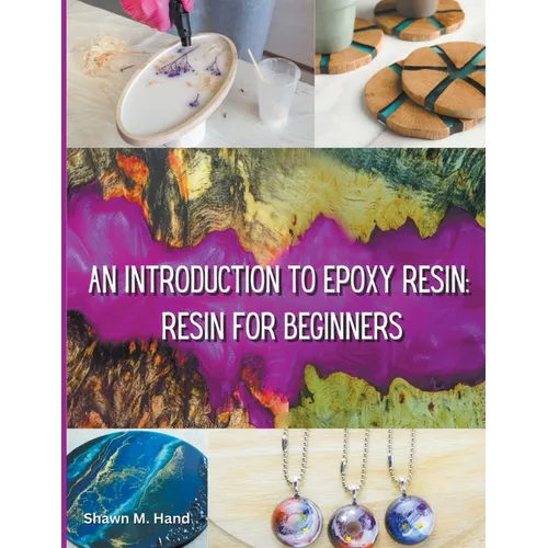 Epoxy Resin Basic: Your Starter Guide - Paperback
