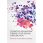 Cognitive-Behavioral Therapy for Sexual Dysfunction - Paperback