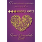 Mindful Mates: Weatherproof Your Relationship. Create Long-Term Love. - Paperback