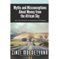 Myths and Misconceptions About Money from the African Sky: Tips, Tricks and Secrets for Reaching Financial Wellbeing - Paperback