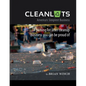 Cleanlots: America's Simplest Business, a Parking Lot Litter Cleanup Business You Can Be Proud Of - Paperback