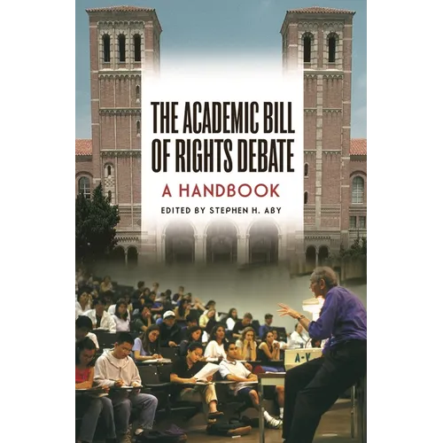 The Academic Bill of Rights Debate: A Handbook - Hardcover