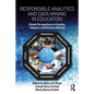 Responsible Analytics and Data Mining in Education: Global Perspectives on Quality, Support, and Decision Making - Paperback
