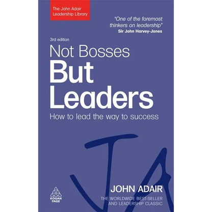 Not Bosses But Leaders: How to Lead the Way to Success - Paperback