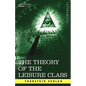 The Theory of the Leisure Class - Paperback