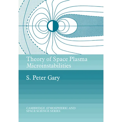 Theory of Space Plasma Microinstabilities - Paperback
