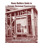 Home Builders Guide to Seismic Resistant Construction - Paperback