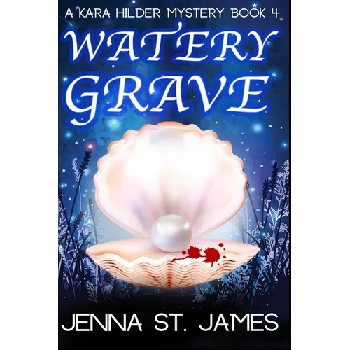Watery Grave: A Paranormal Cozy Mystery - Paperback