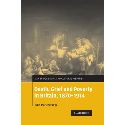 Death, Grief and Poverty in Britain, 1870 1914 - Paperback
