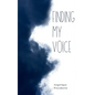 Finding My Voice - Paperback