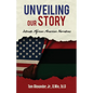Unveiling Our Story: Intimate African American Narratives - Paperback