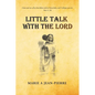 Little Talk with the Lord - Paperback