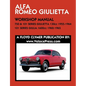 ALFA ROMEO 750 & 101 SERIES GIULIETTA 1300cc (1955-1964) & 101 SERIES GIULIA 1600cc (1962-1965) WORKSHOP MANUAL - Paperback
