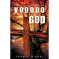 From the Fear of Voodoo to the Fear of God - Paperback