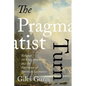 The Pragmatist Turn: Religion, the Enlightenment, and the Formation of American Literature - Paperback