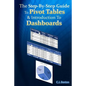 The Step-By-Step Guide To Pivot Tables & Introduction To Dashboards - Paperback