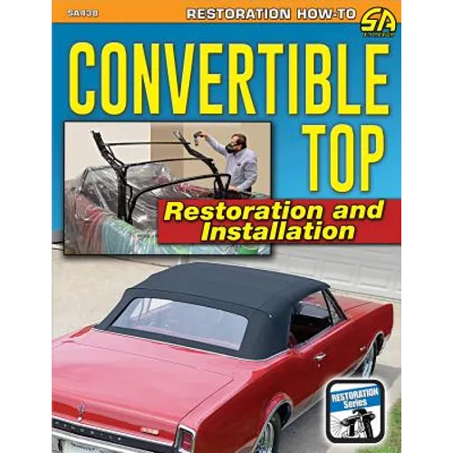 Convertible Top Restoration and Install - Paperback