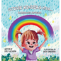Stevie Wonders How...Rainbows Appear - Hardcover