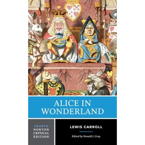 Alice in Wonderland: A Norton Critical Edition - Paperback