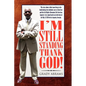 I'm Still Standing Thank God! - Paperback
