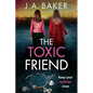 The Toxic Friend - Paperback