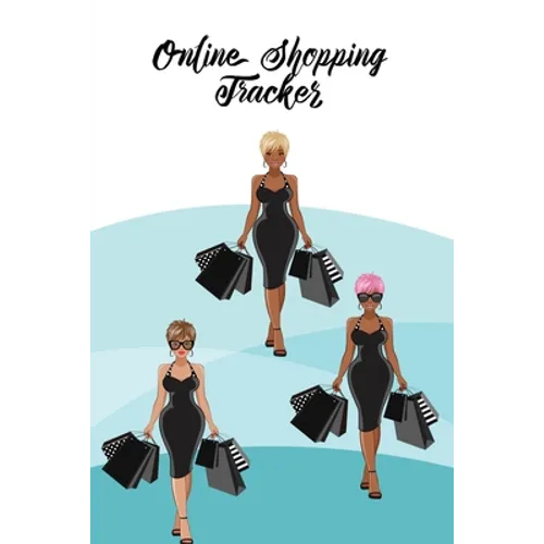 Online Shopping Tracker: Organise & Record Purchases, Gifts, & Order, Keep Track Expense Details, Purchase Planner Log, Budget Book, Journal, Notebook - Paperback