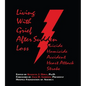 Living with Grief: After Sudden Loss Suicide, Homicide, Accident, Heart Attack, Stroke - Paperback