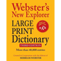 Webster's New Explorer Large Print Dictionary, Third Edition - Hardcover